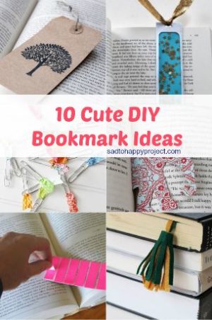 10 Cute DIY Bookmarks : How To Make A Bookmark - Sad To Happy Project